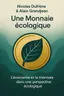 Couverture de 'Une monnaie ecologique'