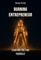 Burning Entrepreneur