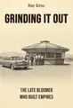 Grinding It Out