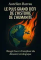 Couverture de 'Le plus grand defi de lhistoire de lhumanite'