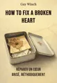 How to Fix a Broken Heart