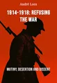1914-1918: Refusing the War