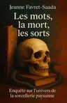 Couverture de 'Les mots la mort les sorts'