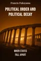 Political Order and Political Decay