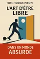Couverture de 'Lart detre libre'