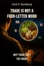 Trade Is Not a Four-Letter Word