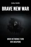 Brave New War