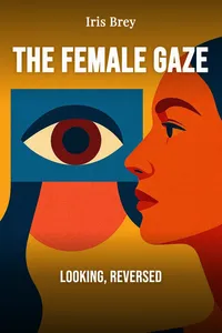 The Female Gaze