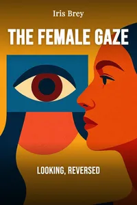 The Female Gaze