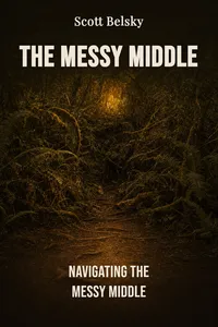 The Messy Middle