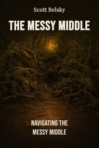 The Messy Middle