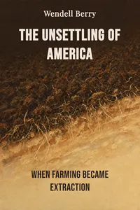 The Unsettling of America