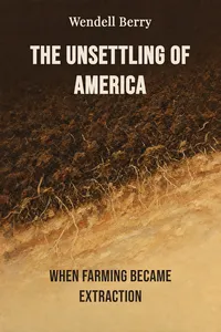 The Unsettling of America