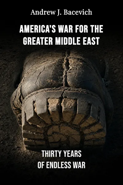 America's War for the Greater Middle East