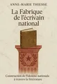 Couverture de 'La fabrique de lecrivain national'
