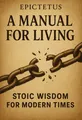 Cover of 'A manual for living'