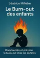 Couverture de 'Le burn out des enfants'