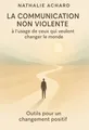 Couverture de 'La communication non violente a lusage de ceux qui veulent changer le monde'