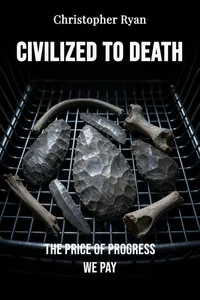 Civilized to Death