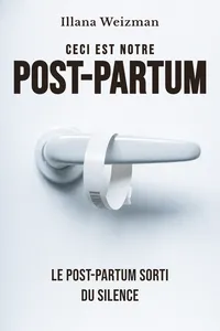 Ceci est notre post-partum