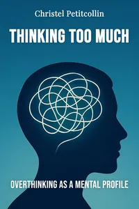 Thinking Too Much