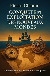 Couverture de 'Conquete et exploitation des nouveaux mondes'