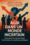 Couverture de 'Agir dans un monde incertain'
