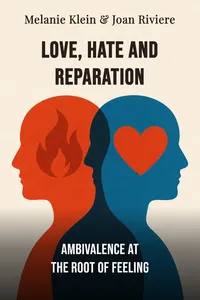 Love, Hate and Reparation