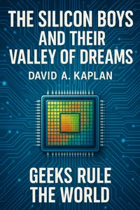 Cover of 'The silicon boys and their valley of dreams'