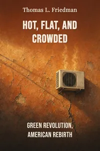 Hot, Flat, and Crowded