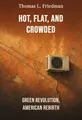 Hot, Flat, and Crowded