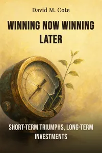 Winning now winning later