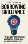 Cover of 'Borrowing brilliance'