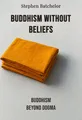 Buddhism without Beliefs