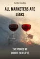 All Marketers are Liars