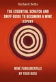 The Essential Scratch and Sniff Guide to Becoming a Wine Expert