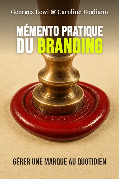 Mémento pratique du branding