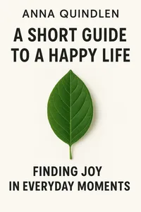 Cover of 'A short guide to a happy life'