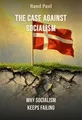 The Case Against Socialism