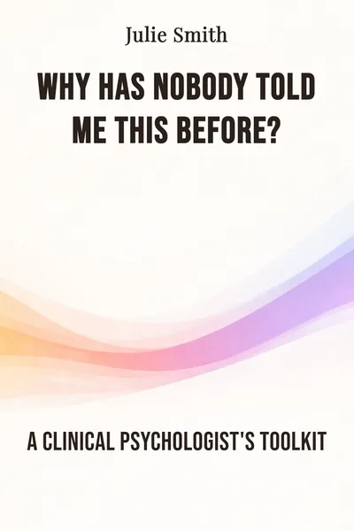 Why Has Nobody Told Me This Before?