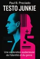 Couverture de 'Testo junkie'