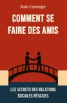 Comment se faire des amis