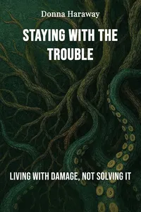 Staying with the Trouble