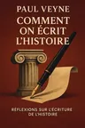 Couverture de 'Comment on ecrit lhistoire'