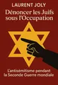 Couverture de 'Denoncer les juifs sous loccupation'