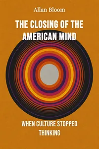 The Closing of the American Mind