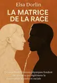 Couverture de 'La matrice de la race'