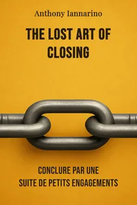 The lost art of closing
