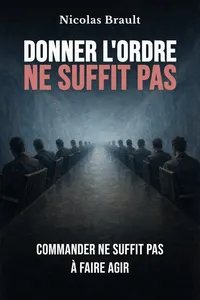 Donner l'ordre ne suffit pas