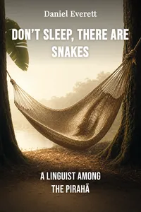 Don’t Sleep, There Are Snakes